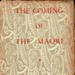 Book, The Coming of the Maori. ; Te Rangi Hiroa - Sir Peter Buck; 1974; 0 7233 048 4; 2010/3/2 