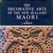 Book,Decorative Arts of The New Zealand Maori; T. Barrow; 1972; 0 589 00032 2; 2010/3/38 