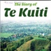 Book, The Story of Te Kuiti; Russell Young; 2014/9