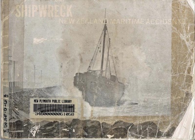 Book , Shipwreck , New Zealand Maritime Accidents.; Douglas Wilkinson; RAA2020.0074