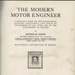 Book, The Modern Motor Engineer ; Arthur W. Judge; 2002/47/C