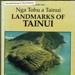 Book, Landmarks of Tainui; F.L.Phillips; RAA2020.0032
