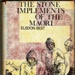 Book, The Stone Implements Of The Maori; Elsdon Best; 1974; 2010/3/27 