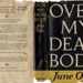Book, Over My Dead Body; June Opie; RA2019.0066