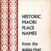 Book, Historic Place Names of New Zealand from the Waipa River to Mokau; B Morgan; 2010/3/6 