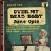 Book, Over My Dead Body; June Opie; RAA2020.0008