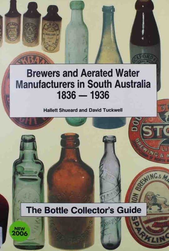 Brewers and Aerated Water Manufacturers in South Australia 1836 1936