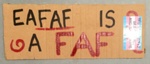 Placard: EAFAF Is A Faf; 2023; GWL-2023-57-2