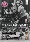 Programme: Defend the Palace; London Roller Derby; 2014; GWL-2025-119-39 Programme: Defend the Palace; London Roller Derby; 2014; GWL-2025-119-39