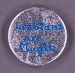 Badge: Lesbians are Magic; GWL-2015-111-4