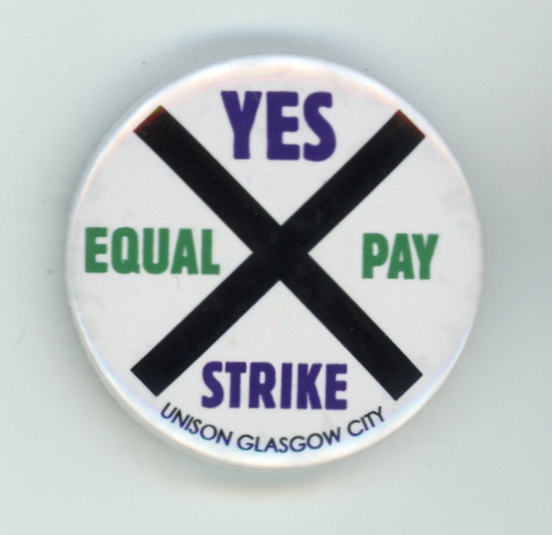 Badge: Equal Pay Strike; UNISON; 2018; GWL-2019-69-23