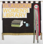 Banner: Glasgow Women's Library; Jack, Fiona; 2017; GWL-2019-70-1; Photo: Fiona Jack