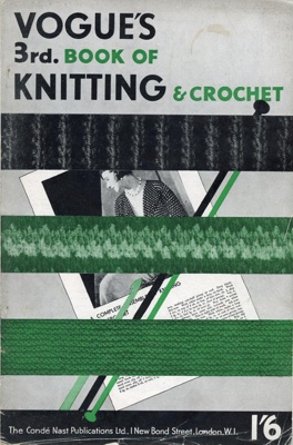 Vogue's 3rd Book of Knitting and Crochet; The Condé Nast Publications Ltd; March 1936; GWL-2022-128-3