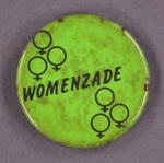 Badge: Womenzade; c.1980s; GWL-2015-111-23