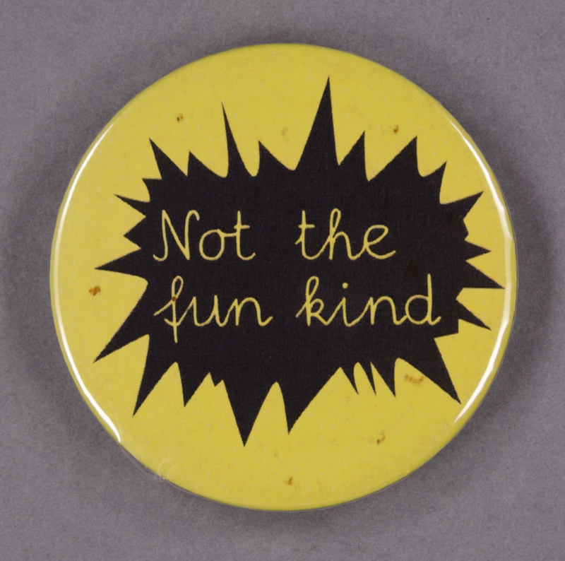 Badge: Not The Fun Kind; GWL-2014-19-1