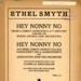 Sheet music (front page): Hey Nonny No; Smyth, Ethel; c.1910-11; GWL-2017-96-9