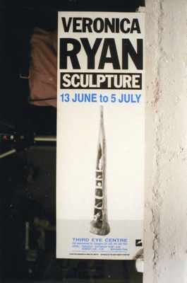 Photo of poster promoting Veronica Ryan Sculpture at the Third Eye Centre; 1987; GWL-2022-49-2