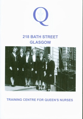 Front cover of booklet titled '218 Bath Street, Glasgow: Training Centre for Queen's Nurses'