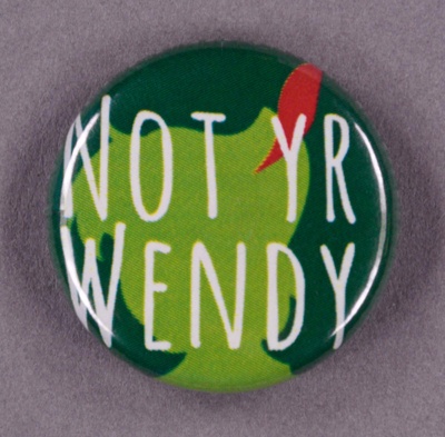 Badge: Not Yr Wendy; GWL-2015-2-12