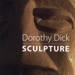 Catalogue cover: Dorothy Dick Sculpture; Hughson Gallery; 2018; GWL-2024-18-1