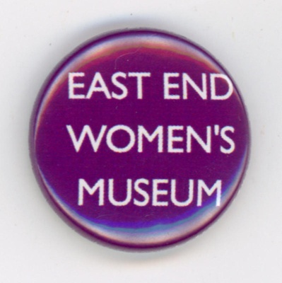 Badge: East End Women's Museum; GWL-2017-96-8