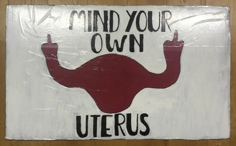Placard: Mind Your Own Uterus; Glasgow Students for Choice; 2023; GWL-2023-55-3