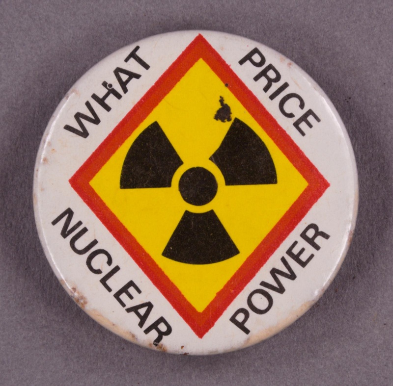 Badge: What Price Nuclear Power; c.1980s; GWL-2015-111-31