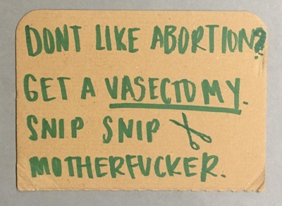 Placard: Don't Like Abortion? Get a Vasectomy; Glasgow Students for Choice; 2023; GWL-2023-55-24