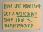 Placard: Don't Like Abortion? Get a Vasectomy; Glasgow Students for Choice; 2023; GWL-2023-55-24