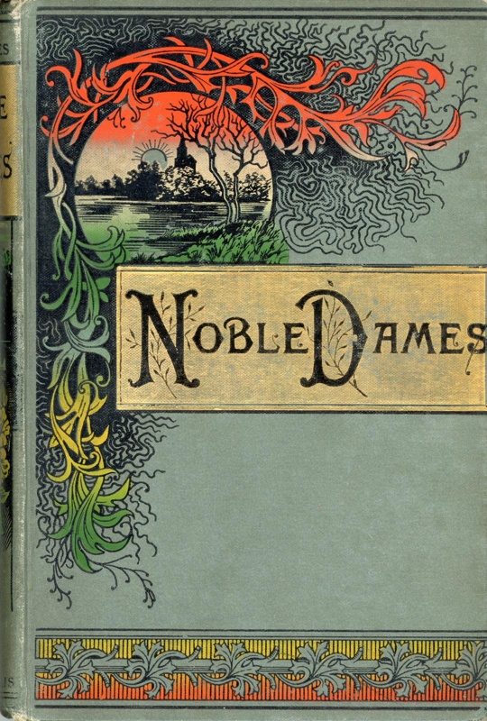 Front cover: Noble Dames of Ancient Story; Edgar, John George; 1870; GWL-2025-89-11
