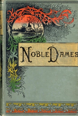Front cover: Noble Dames of Ancient Story; Edgar, John George; 1870; GWL-2025-89-11
