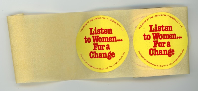 Roll of stickers: Listen to Women... For a Change; Labour Party London; c.1980s; GWL-2020-15-6