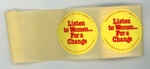 Roll of stickers: Listen to Women... For a Change; Labour Party London; c.1980s; GWL-2020-15-6