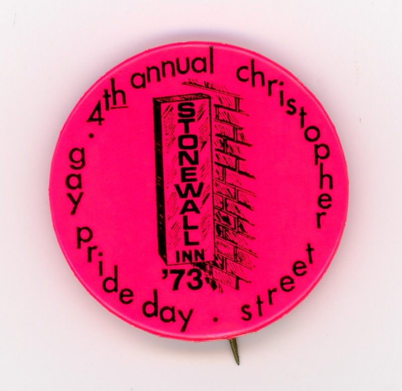 Badge: 4th Annual Christopher Street Gay Pride Day; N.G. Slater Corp; 1973; GWL-2023-20-2