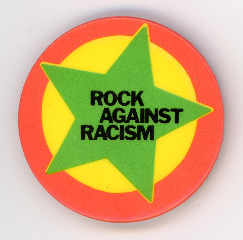 Badge: Rock Against Racism; c.1976-82; GWL-2024-102-9