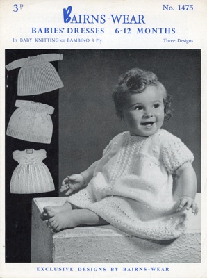 Knitting pattern: Babies' Dresses; Bairns-Wear No. 1475; c.1950s; GWL-2015-44-25