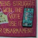 Postcard: Women's Struggle Won the Vote ~ Use It For Disarmament; Women For Life on Earth; c.1984; GWL-2023-85-3