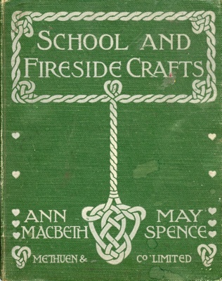 Front cover: School and Fireside Crafts; MacBeth, Ann & Spence, May; 1920; GWL-2025-69-1