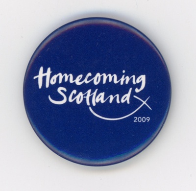 GWL-2015-112-9: Badge: Homecoming Scotland 2009 GWL-2015-112-9: Badge: Homecoming Scotland 2009