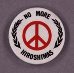 Badge: No More Hiroshimas; Campaign for Nuclear Disarmament; c.1980s; GWL-2013-66-1