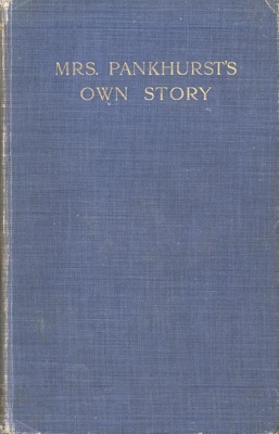 Front cover: Mrs. Pankhurst's Own Story; Pankhurst, Emmeline; 1914; GWL-2025-65-2