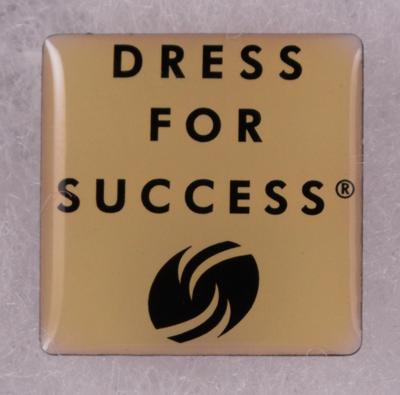 Badge: Dress for Success; 1997-2014; GWL-2014-41-7