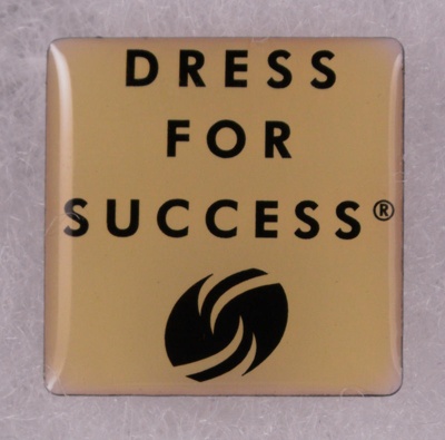 Badge: Dress for Success; 1997-2014; GWL-2014-41-7