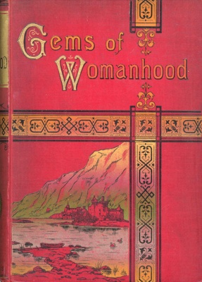 Front cover: Gems of Womanhood; Mossman, Samuel; 1870; GWL-2025-89-2