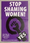 Placard: Stop Shaming Women!; ROSA International Socialist Feminists; 2018; GWL-2024-103-2