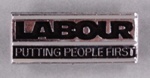 Badge: Labour ~ Putting People First; GWL-2013-50-27