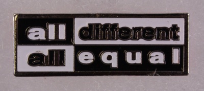 Badge: All Different, All Equal; c.1995; GWL-2013-50-75