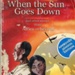 Front cover: When the Sun Goes Down; Ilieva, Emilia and Olembo, Waveney; 2010; 9966 36 231-2; GWL-2022-104-1