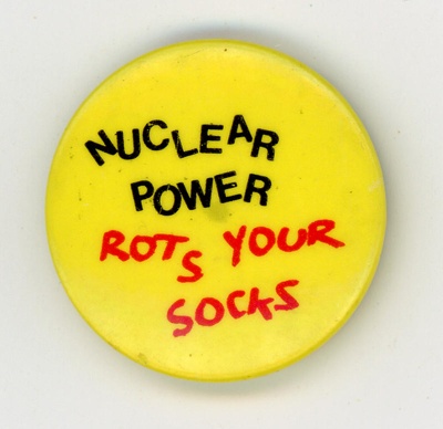 Badge: Nuclear Power Rots Your Socks; c.1980-90s; GWL-2024-134-9