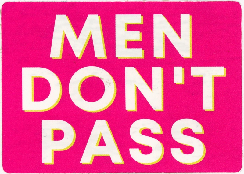 Sticker: Men Don't Pass; c.2023; GWL-2023-110-10